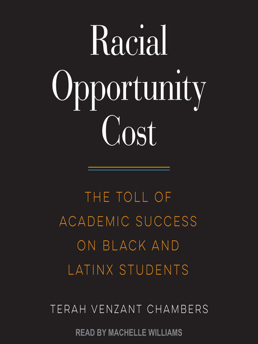 Title details for Racial Opportunity Cost by Terah Venzant Chambers - Available